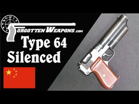 The Coolest Gun You Will See All Day: China’s Type 64 Silenced Pistol