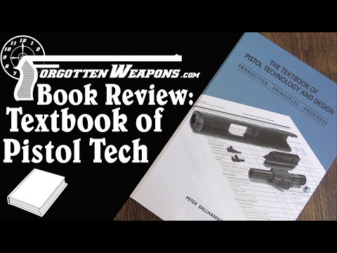 Book Review: Textbook of Pistol Technology and Design