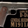 Leading the Way on D-Day: General Huebner’s M1911A1