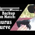 Taurus Curve: My Worst Backup Gun Match Yet!