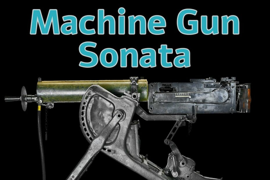 Machine Gun Sonata