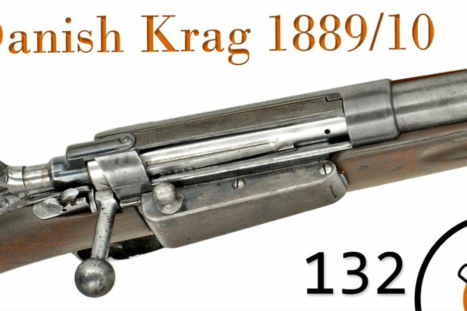Small Arms of WWI Primer 132: Danish Krag–Jørgensen 1889/10