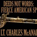 Deeds Not Words: The Fierce American Spirit of Lt. Charles McAnally