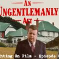 Fighting On Film Special: An Ungentlemanly Act (1992) – Stuart Urban – Ian McNeice – Hugh Ross