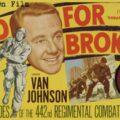 Fighting On Film: Go For Broke! (1951) – Robert Pirosh – Van Johnson – Lane Nakano – Henry Nakamura