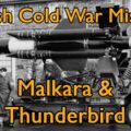 TAB Short: British Cold War Missiles – Malkara & Thunderbird