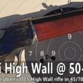 Uberti 1885 High Wall 45/70 Govt. cal rifle review @ 50-300m