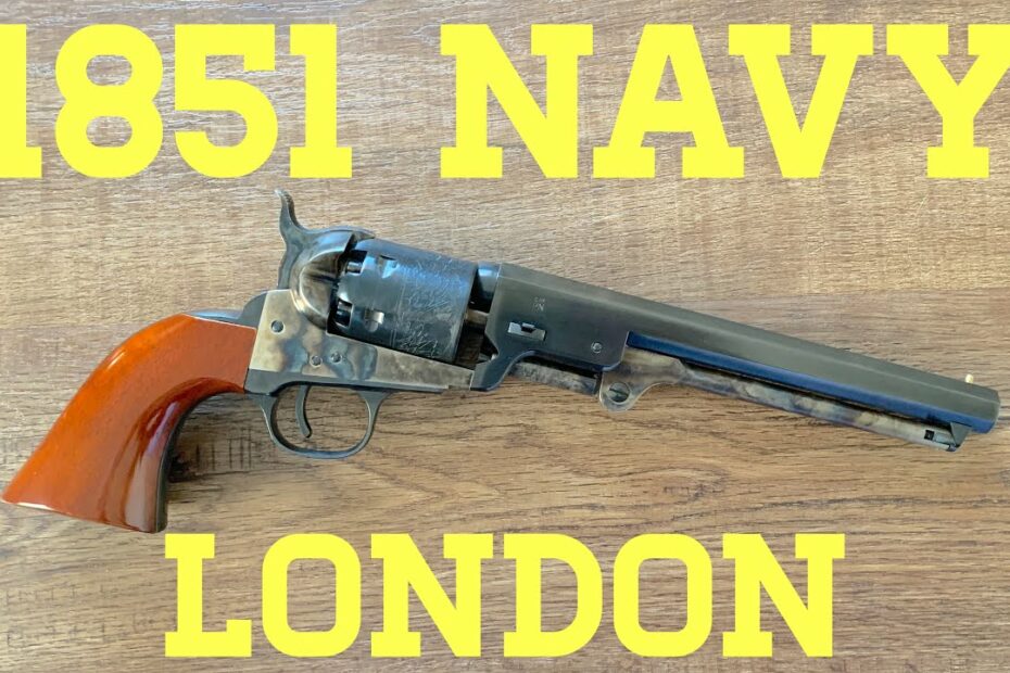 1851 Navy: London Model