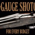 Sub-Gauge Shotguns for Every Budget