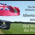 The 2021 British Militaria Forum Alberta Shoot: Hot Work on the Frontier