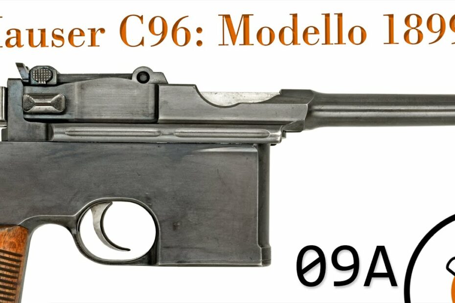 Small Arms of WWI Primer 09A*: Mauser C96: Italian Modello 1899