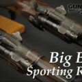 Guncovered: Big Bore Sporting Rifles