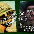 Fighting On Film: Show & Tell #5 – Valley of Tears & A Breed of Heroes