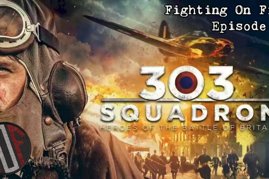 Fighting On Film: 303 Squadron (2018)