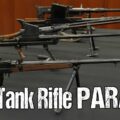Anti-Tank Rifle Parade!