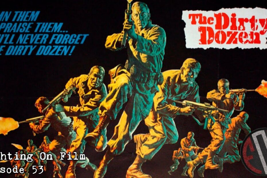 Fighting On Film: The Dirty Dozen (1967)