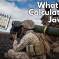 What Links Calculators to Javelin Anti-Tank Guided Missiles?