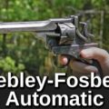 Minute of Mae: Webley-Fosbery Automatic