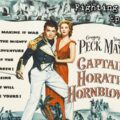 Fighting On Film: Captain Horatio Hornblower (1951)