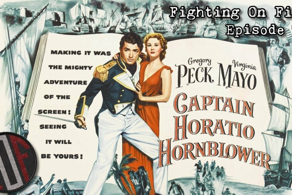 Fighting On Film: Captain Horatio Hornblower (1951)