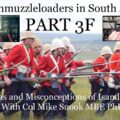 Britishmuzzleloaders in South Africa: Part 3f – Myths and Misconceptions with Col Mike Snook MBE PhD