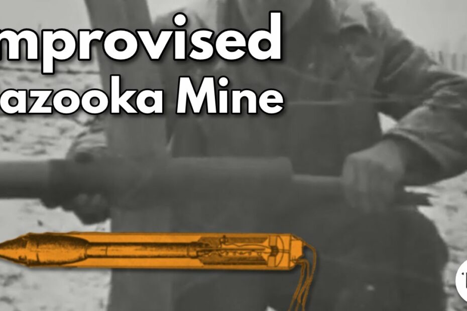 Battle of the Bulge – Improvised Bazooka Mine
