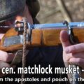 Operating the 17th century matchlock musket – TEASER