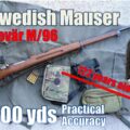 🏅Gevär M/96 [Swedish Mauser] 1,000yds: Practical Accuracy + the Swedish shooting tradition