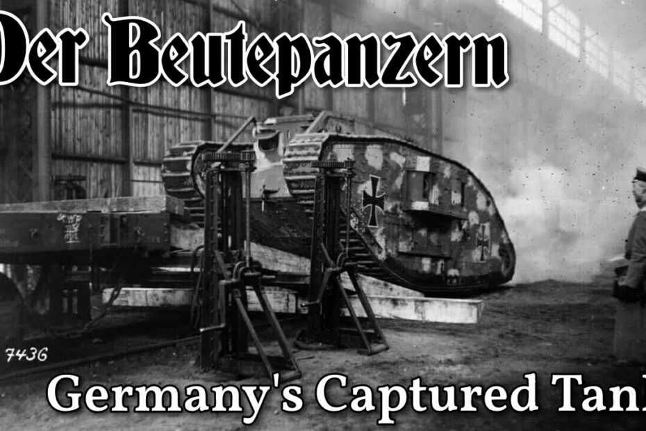 Beutepanzern: The Imperial German Army’s Captured Tanks