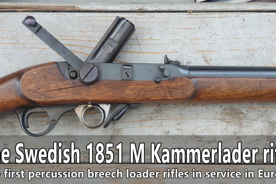 The Swedish 1851 M Kammerlader rifle – History and modern time shooting