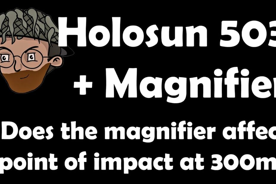 Holosun 503 + 3x Magnifier: Does It Affect Point Of Impact? #wwsd2020