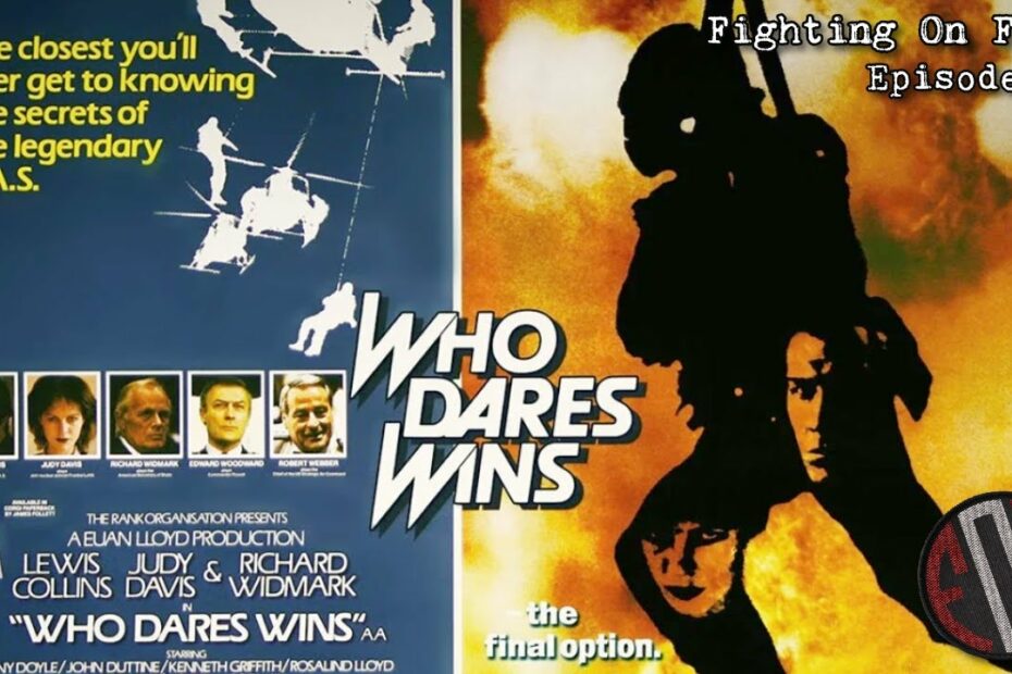 Fighting On Film Podcast: Who Dares Wins (1982)