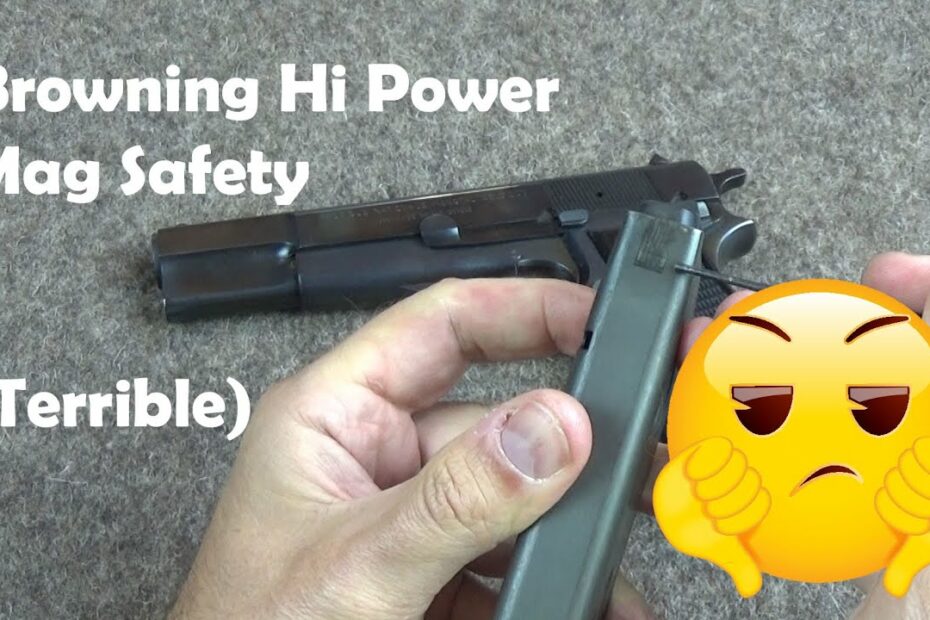 Why the Browning Hi Power magazine “safety” is particularly awful…