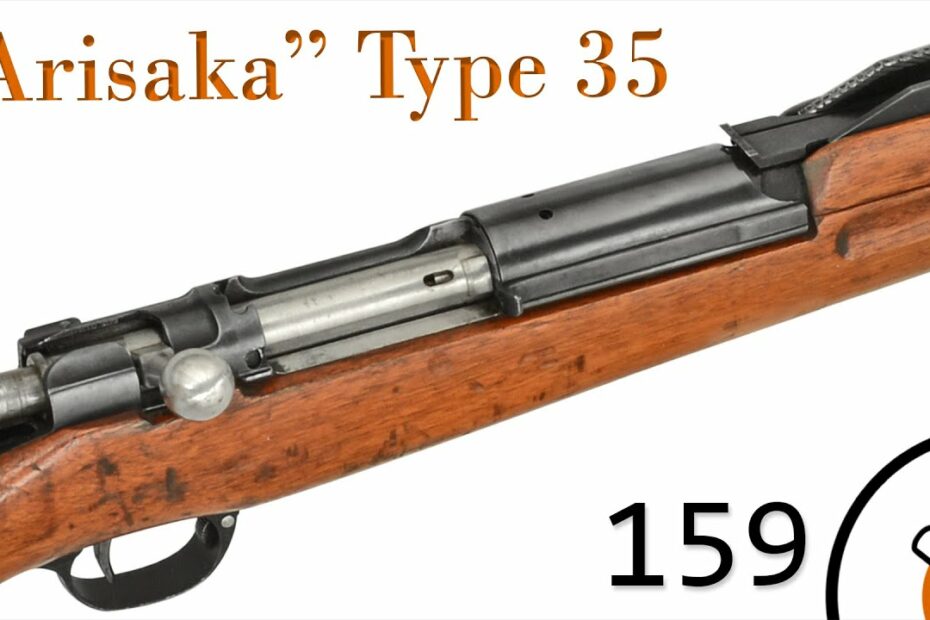 Small Arms Primer 159: “Arisaka” Type 35