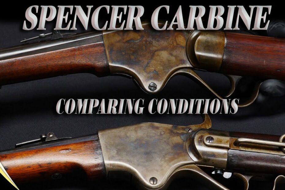 Spencer Carbines & Rifles: Comparing Conditions