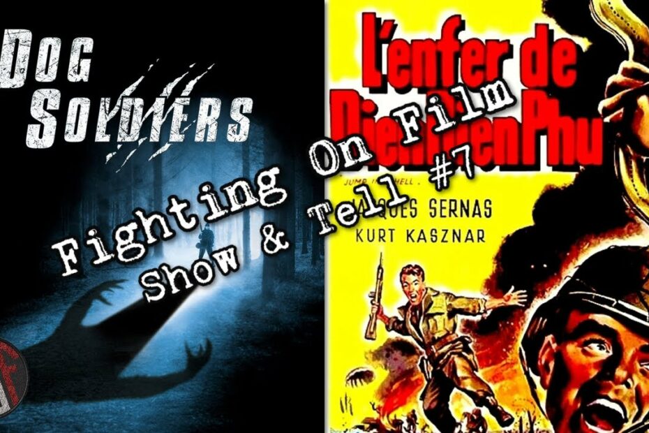 Fighting On Film Podcast: Show & Tell #7 – Dog Soldiers & Jump Into Hell