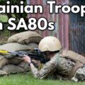Ukrainian Troops with British SA80s