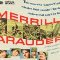 Fighting On Film Podcast: Merril’s Marauders (1962)