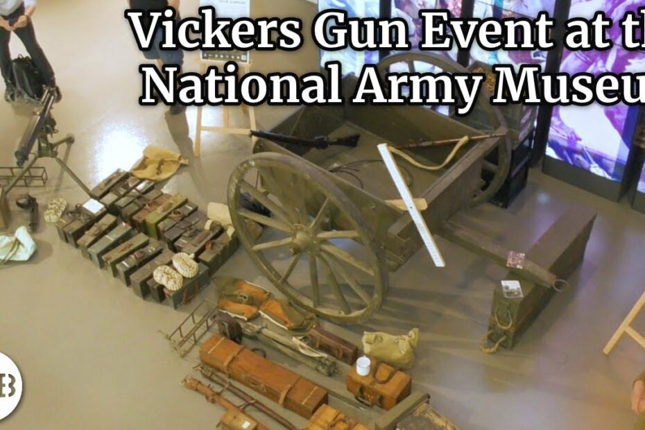 Walk Around: The Vickers Machine Gun & Machine Gun Corps Event at the National Army Museum
