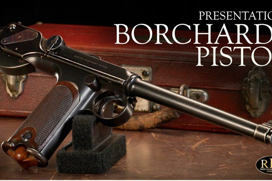 A Presentation Borchardt C93 Pistol