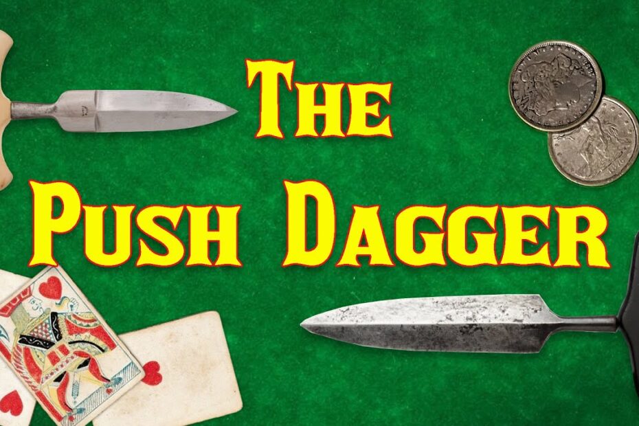 Push Daggers on the Wild Frontier