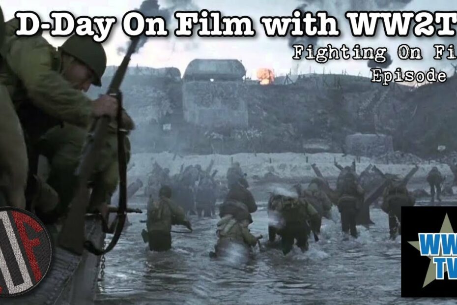 Fighting On Film Podcast: D-Day On Film with WW2TV