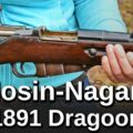 Minute of Mae: Russian Mosin-Nagant 1891 Dragoon