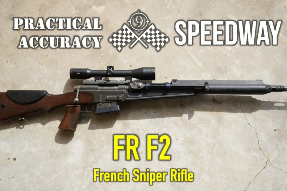 FR F2 (French Sniper) ? Speedway [ Long Range On the Clock ] – Practical Accuracy