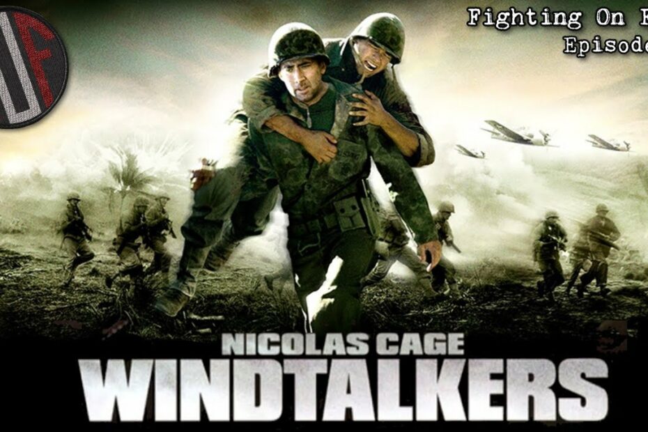 Fighting On Film Podcast: Windtalkers (2002)