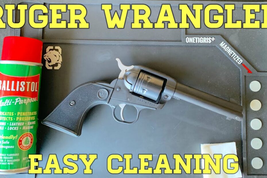 Ruger Wrangler: Easy Cleaning