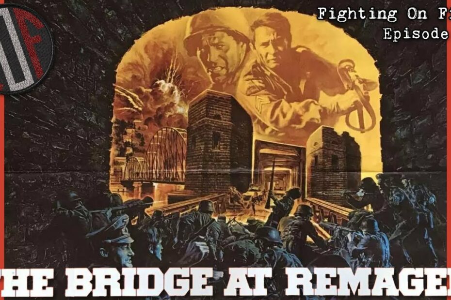 Fighting On Film Podcast: The Bridge at Remagen (1969)