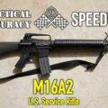 M16A2 ? Speedway [ Long Range On the Clock ] – Practical Accuracy