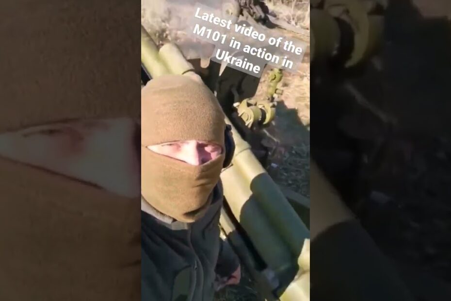 M101 in Action in Ukraine