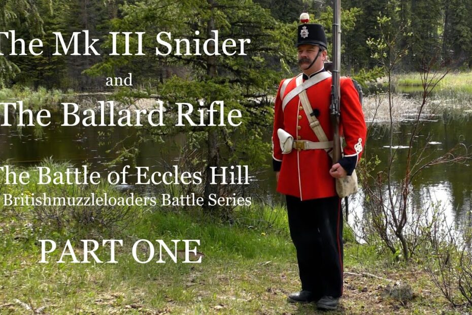 The Mk III Snider and the Ballard Carbine: The Battle of Eccles Hill -PART ONE-